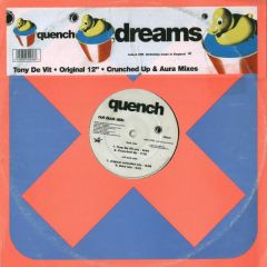 Quench - Quench - Dreams (1996 Remix) - Infectious