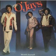 The O Jays - The O Jays - Identify Yourself - Philly International