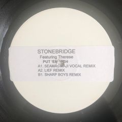 Stonebridge Ft Therese - Stonebridge Ft Therese - Put Em High - Hed Kandi