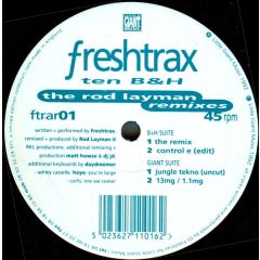 Freshtrax - Freshtrax - Ten B&H (Remixes) - Little Giant Music