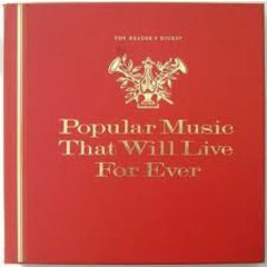 Various Artists - Various Artists - Popular Music That Will Live Forever - Reader's Digest