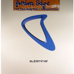 Gordon Edge - Gordon Edge - Set Your Body Free - Subliminal