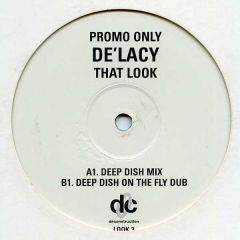 De'Lacy - De'Lacy - That Look - Deconstruction