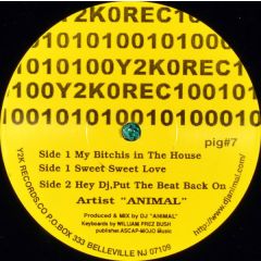 Animal. - Animal. - My Bitchis In The House - Y2K Records Co