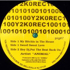 Animal. - Animal. - My Bitchis In The House - Y2K Records Co