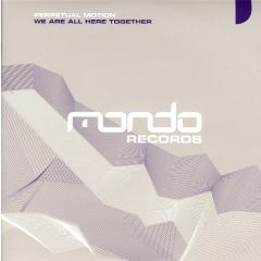 Perpetual Motion - Perpetual Motion - We'Re All Here Together - Mondo