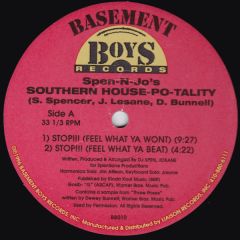 Spen-N-Jo's Southern House-Po-Tality - Spen-N-Jo's Southern House-Po-Tality - Stop!!! (Feel What Ya Wont) - Basement Boys Records