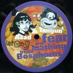 Asad Rizvi & Tangun - Asad Rizvi & Tangun - Fear And Loathing By The Bosphorus - Wrong