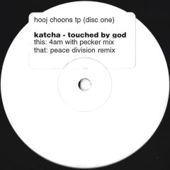 Katcha - Katcha - Touched By God (Disc One) - Hooj Choons