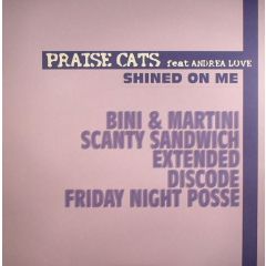 Praise Cats Feat. Andrea Love - Praise Cats Feat. Andrea Love - Shined On Me - All Around The World