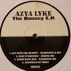 Azya Lyke - Azya Lyke - The Bouncy EP - In House Rec