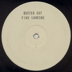 Buster Gut - Buster Gut - Find Someone - Rammed & Rockin