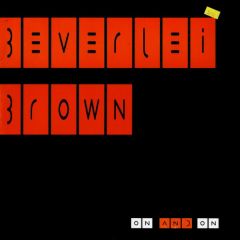 Beverlei Brown - Beverlei Brown - On And On - Network