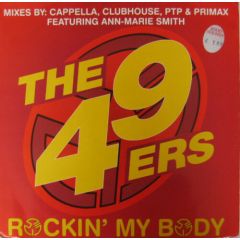 49 Ers - 49 Ers - Rockin' My Body - Media