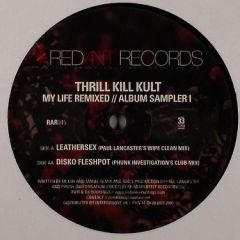 Thrill Kill Kult - Thrill Kill Kult - My Life Remixed (Album Sampler 1) - Red Ant