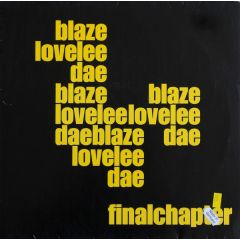Blaze - Blaze - Lovelee Dae (Final Chapter) - Playhouse