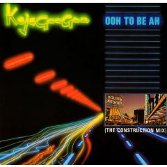 Kajagoogoo - Kajagoogoo - Ooh To Be Ah (The Construction Mix) - EMI