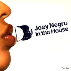 Joey Negro - Joey Negro - In The House (Part One) - ITH Records