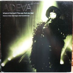 Adeva - Adeva - Where Is The Love?/The Way That You Feel - Distinctive