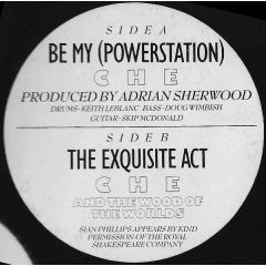 CHE - CHE - Be My (Powerstation) - Siren Records