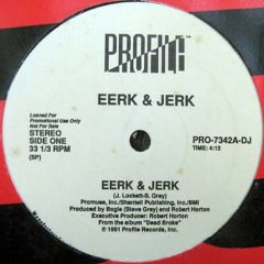 Eerk & Jerk - Eerk & Jerk - Eerk & Jerk - Profile