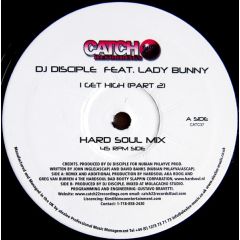 DJ Disciple - DJ Disciple - I Get High - Catch 22