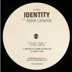 Identity Feat. Alison Limerick - Identity Feat. Alison Limerick - This Girl - Identity Recordings