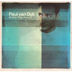 Paul Van Dyk - Paul Van Dyk - Another Way / Avenue - Deviant