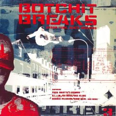 Botchit Breaks - Botchit Breaks - Botchit Breaks 3 - Botchit & Scarper