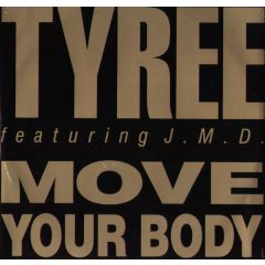 Tyree Cooper Featuring J.M.D. - Tyree Cooper Featuring J.M.D. - Move Your Body - CBS, D.J. International Records