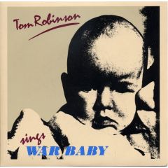 Tom Robinson - Tom Robinson - War Baby - Panic Records