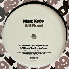 Meat Katie - Meat Katie - All I Need (Remixes) - Lot 49