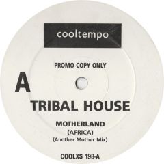 Tribal House - Tribal House - Motherland - Cooltempo