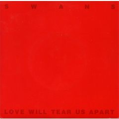 Swans - Swans - Love Will Tear Us Apart (Red Vinyl) - Product Inc.