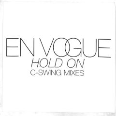 En Vogue - En Vogue - Hold On (C Swing's Mixes) - Eastwest