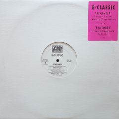 B-Classic - B-Classic - Remember - Atlantic