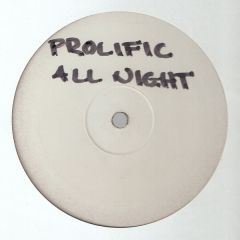 Prolific - Prolific - All Night - Sensor