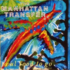 The Manhattan Transfer - The Manhattan Transfer - Soul Food To Go - Atlantic