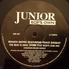 Roach Motel Feat. Peace Bisquit - Roach Motel Feat. Peace Bisquit - The Beat Is Mine - Junior Boys Own