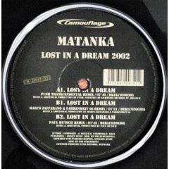 Matanka - Matanka - Lost In A Dream 2002 - Camouflage