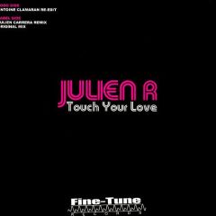 Julien R - Julien R - Touch Your Love - Fine Tune