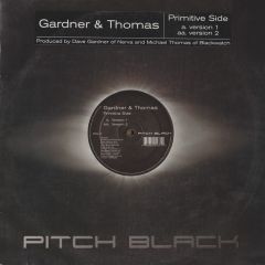 Gardner & Thomas - Gardner & Thomas - Primitive Side - Pitch Black