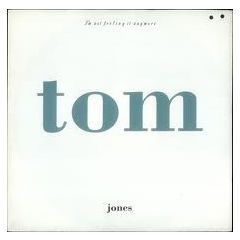 Tom Jones - Tom Jones - I'm Not Feeling It Anymore - Dover Records