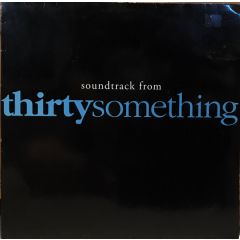 W.G. Snuffy Walden, Stewart Levin And Jay Gruska - Soundtrack From Thirtysomething - Geffen Records