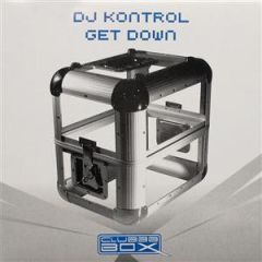DJ Kontrol - DJ Kontrol - Get Down - Clubbb Box