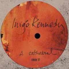 Inigo Kennedy - Inigo Kennedy - Cathedral - Token