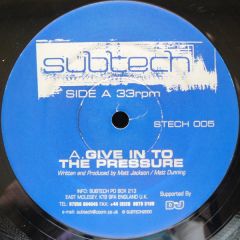 Subtech - Subtech - Give In To The Pressure - Subtech