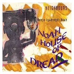 Noah House Of Dread - Noah House Of Dread - Neighbours - Go! Discs