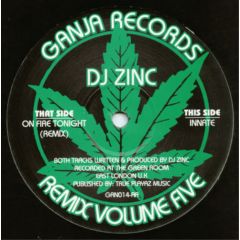 DJ Zinc - DJ Zinc - On Fire Tonight (Remix) - Ganja Records