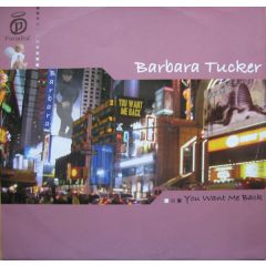 Barbara Tucker - Barbara Tucker - You Want Me Back - Paradise